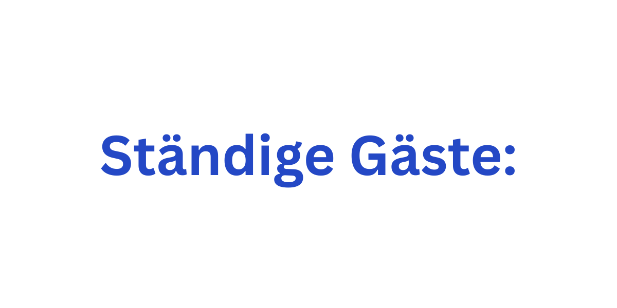 Ständige Gäste